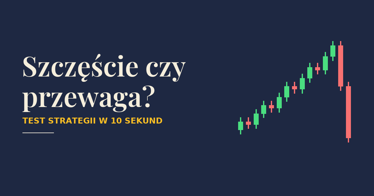 Szczęście czy przewaga?